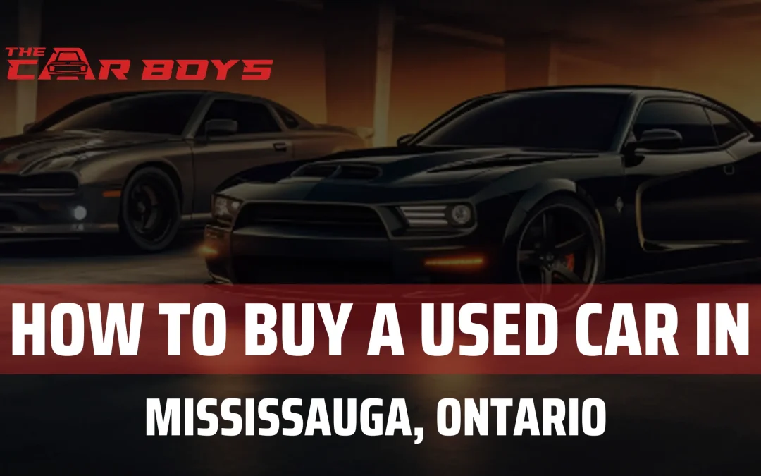 How to Buy a Used Car in Mississauga, Ontario